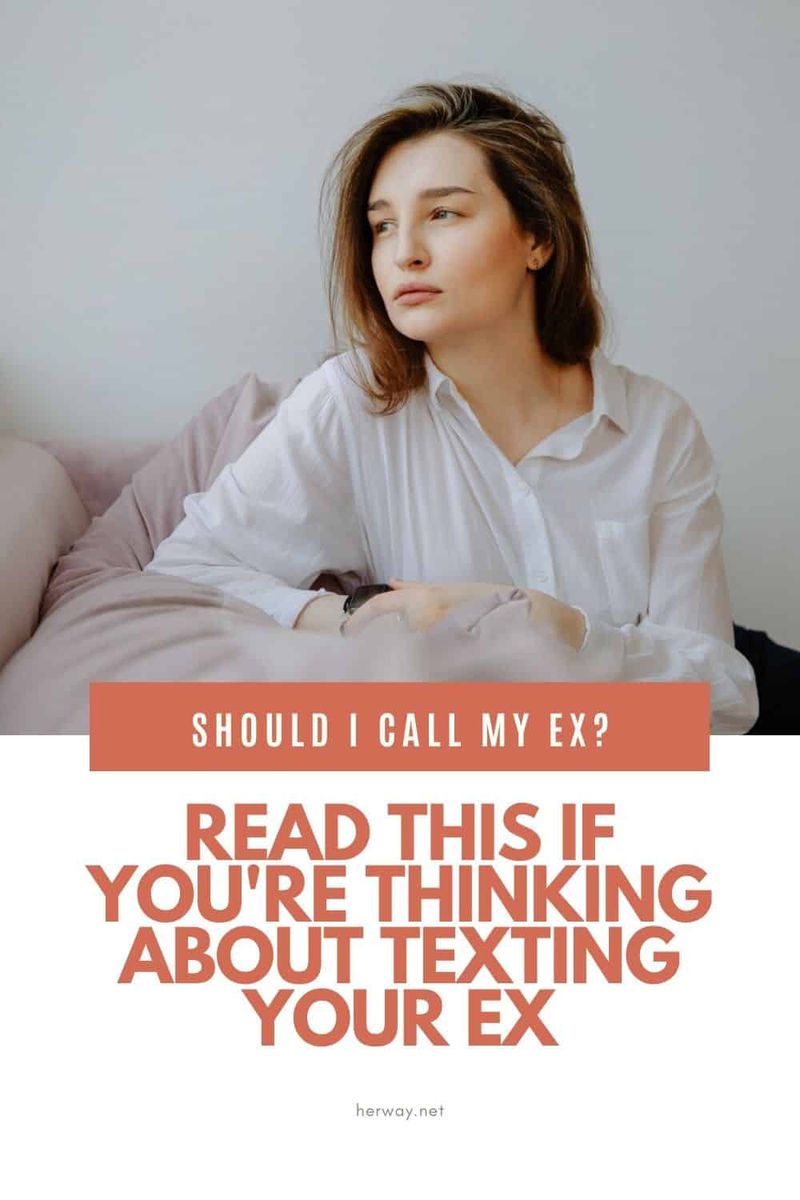 Moet ik mijn ex bellen, lees dit als je?