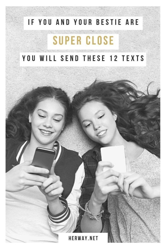 Wenn Sie und Ihr Bestie SUPER NAH SIND, werden Sie diese 12 Texte senden