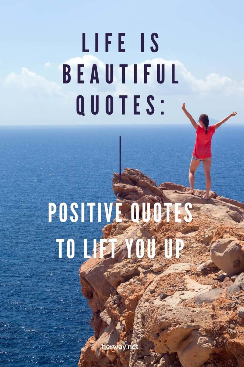 Citações A Vida É Bela Citações Positivas Para Elevá-lo